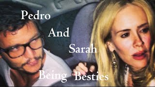 Pedro Pascal and Sarah Paulson being besties