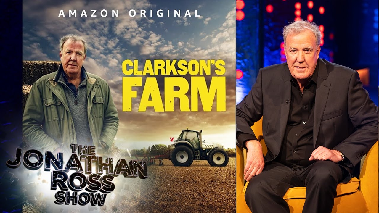 Jeremy Clarkson Has Turned Into A Farmer! | The Jonathan Ross - YouTube