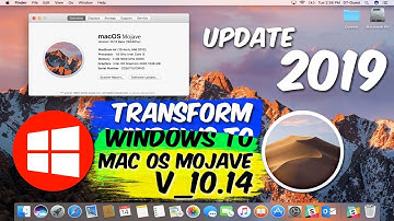 How to Transform Your Windows 7/8/10 PC into Mac OS Mojave V 10.14 Update 2019