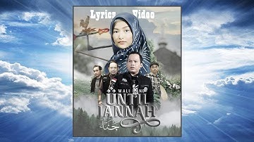 Wali - Until Jannah (Lyrics)