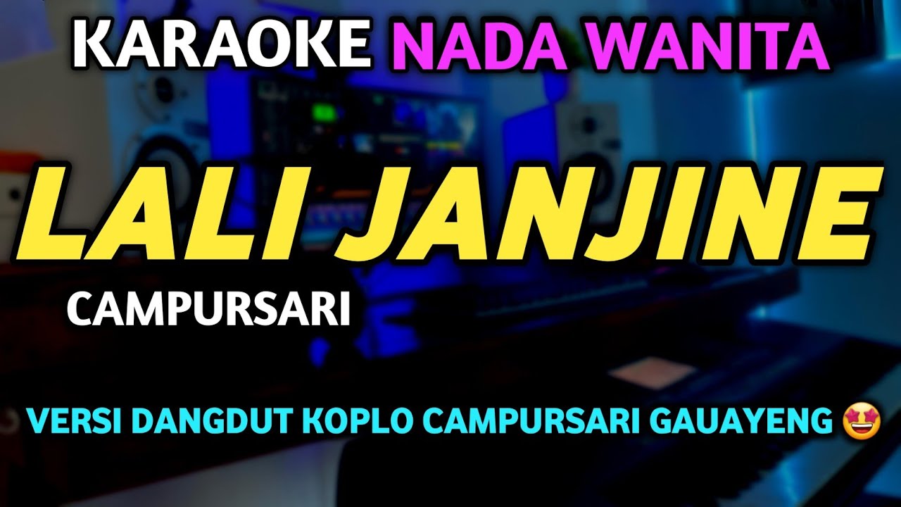 LALI JANJINE Karaoke Koplo Nada Cewek - Lali Janjine Campursari koplo Karaoke