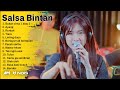 SALLSA BINTAN - BUKAN CINTA 1 ATAU 2 - FEAT 3 PEMUDA BERBAHAYA FULL ALBUM TERBARU 2023 - TANPA IKLAN