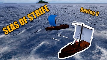 Making an open world PIRATE game | Seas Of Strife Devlog 0