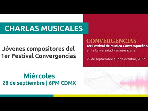 Charla Musical. Jóvenes compositores del 1er Festival Convergencias.
