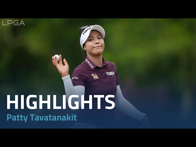 Patty Tavatanakit Final Round Highlights | 2024 Honda LPGA Thailand class=