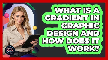 What Is A Gradient In Graphic Design And How Does It Work? - Graphic Design Nerd