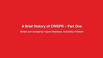 A Brief History of CRISPR - Part One