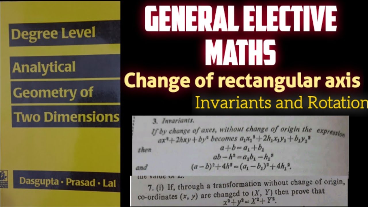 Invariants and Rotation | Change in  Rectangular Axis