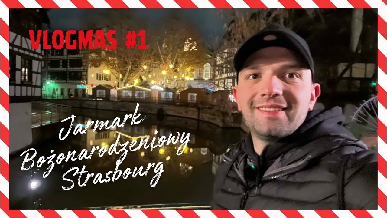VLOGMAS #1 🎄 Odcinek specjalny – Strasburg 🇫🇷 i Jarmark Bożonarodzeniowy ❄️2025❄️