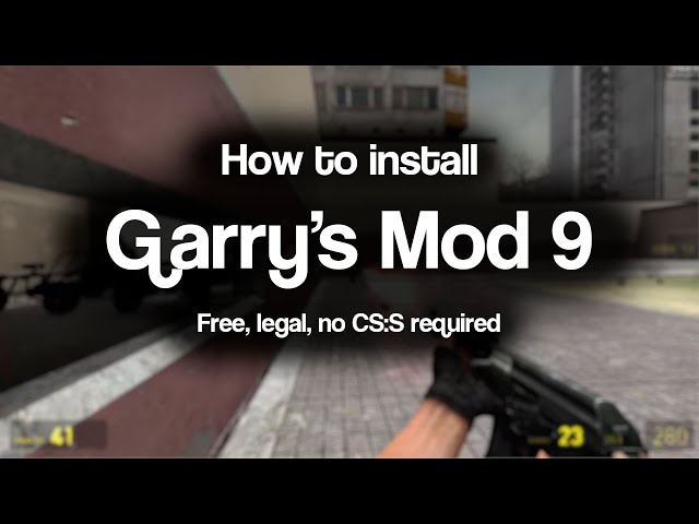 How to install Garry's Mod 9 - Free, with CS:S content 
