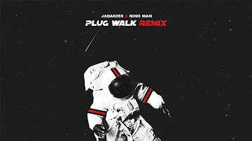 Nino Man & Jadakiss - Plug Walk (Remix)