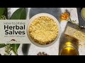 How to Make Herbal Salve