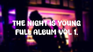 Howling Cabin The night is young full album | Royalty free music