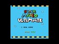 SMB Hack Longplay - Super Mario Ultimate