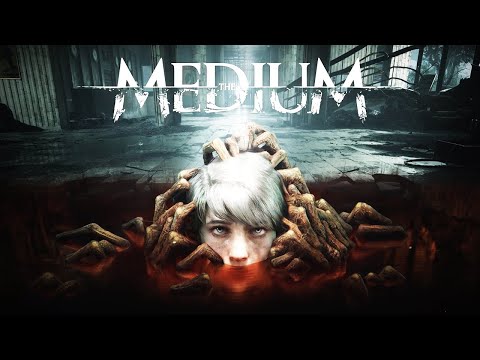 The Medium - Official Cinematic Gameplay Reveal Trailer