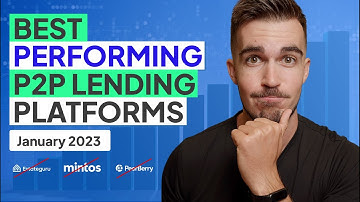 Best Performing Peer-to-Peer Lending Platforms 2023