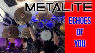 METALITE | ECHOES OF YOU | DRUM COVER | BOSPHORUS CYMBALS