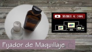 Fijador de Maquillaje Casero | DIYholics