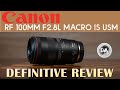 Canon RF 100mm F2.8L Macro IS Definitive Review | DA