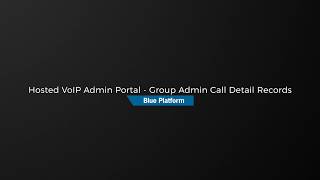 Hosted VoIP Admin Portal - Group Admin Call Detail Records screenshot 3