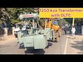 1250 Kva Transformer | Transformer Installation | OLTC Transformer Connection