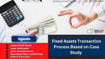 Fixed Assets Transaction Case Study | Impairment Assets | Asset Retirement and Reinstatements
