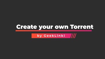 How to create your own Torrent and share your files. Explained in Hindi
