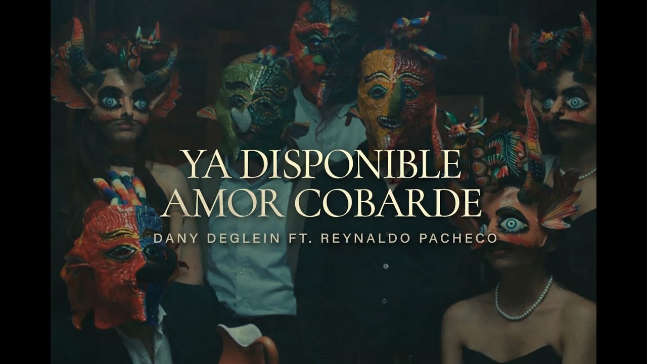 Amor cobarde (Video Oficial) - Dany Deglein Ft. Reynaldo Pacheco