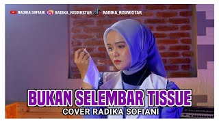 Bukan Selembar Tissue (Selfi Yamma) Cover by Radika Sofiani RSID