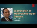 Examination of multivalvular heart disease dr kamal sharma 2020 08 22 20 23 43 3
