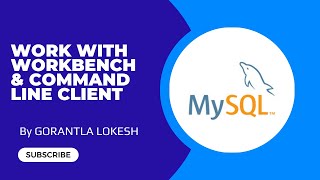 [2025] Part 4: How to Work with Workbench and Command line Client | #workbench #mysql #commandline