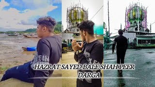 HAZRAT SAYED BALE SHAH PEER DARGAH🤲🏻|| BHAYANDAR DARGAH||UTTAN GAON BEACH||UTTAN ME DARGAH❤|AMMU46🔥