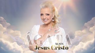 Ágata - Jesus Cristo (Official video)