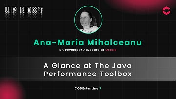 CODEstantine 7 | Ana-Maria Mihalceanu - A Glance at The Java PerformanceToolbox