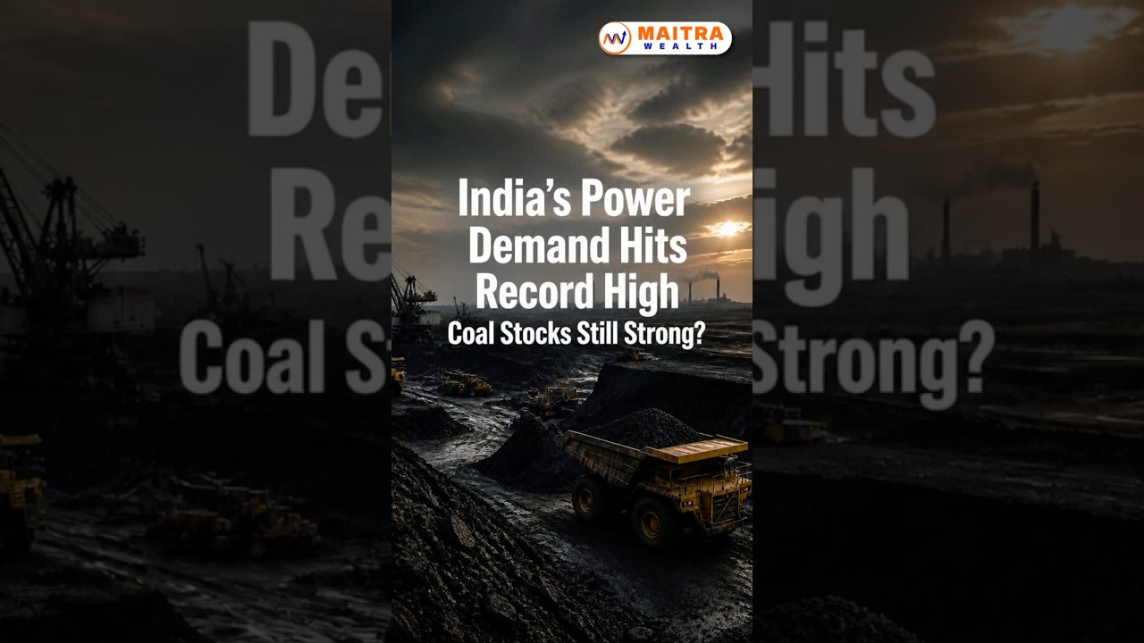 India's Power Demand Hits Record High – What It Means for Coal Stocks? #Energy #MaitraWealth