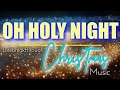 Oh Holy Night- Christmas Music by Lifebreakthrough