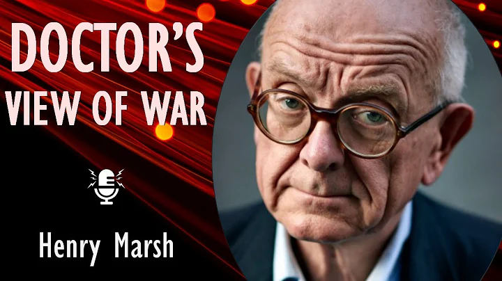 Henry Marsh - Innovative Neurosurgeon Shares A Doc...
