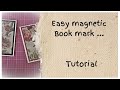 Let's make... A Easy magnetic book mark