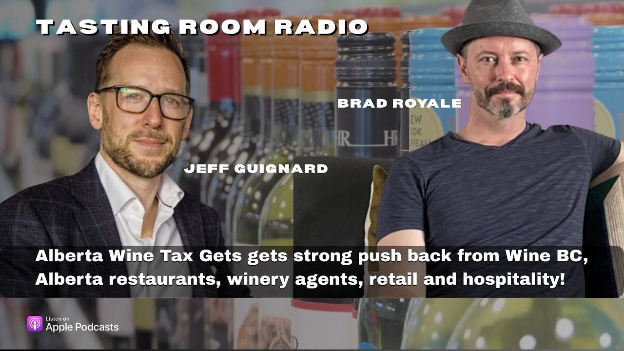Alberta Wine Tax gets strong push back from Wine BC Coalition-Interviews by Terry David Mulligan