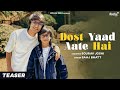 Dost yaad aate hai teaser  sourav joshi vlogs  saaj bhattdanish sabri releasing 29th may 815am