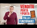 Vendita porta a porta: cose importanti da sapere per farla funzionare.