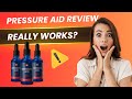 Pressure Aid Reviews (THE TRUTH!!) - PRESSURE AID (❌DON'T BUY❌) - Does Pressure Aid Work?