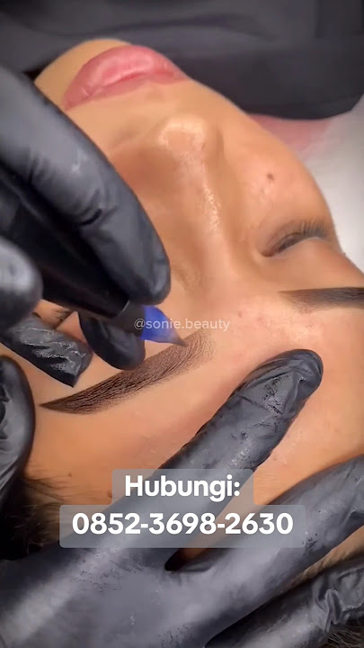 Sulam Alis | Sulam Bibir | Sulam Rambut