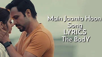Main Janta Hoon Lyrics (Full Song) IThe Body | Jubin Nautiyal | Emraan Hashmi