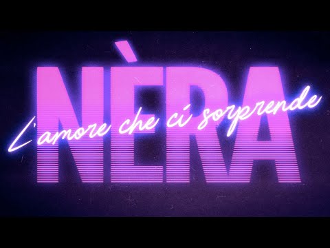 Nèra - L' amore che ci sorprende ( Official Lockdown Video Version)