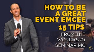 How To Be A Great Event Emcee (15 Tips From The World's #1 Seminar MC)  Devon Brown