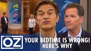Why Your Bedtime Is Wrong for Your Body | Oz Wellness