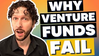 Is Your Venture Fund Destined To Fail? | Venture Capitalist Explains