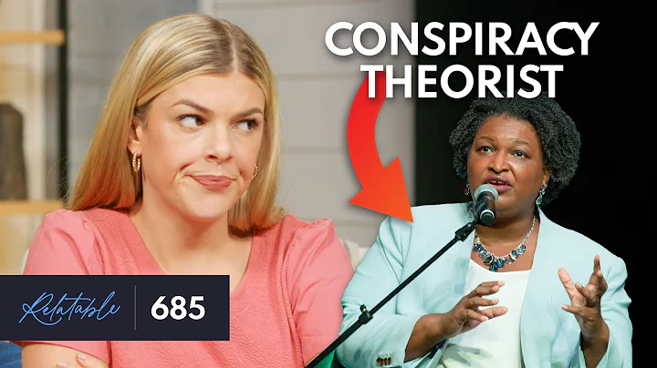 Stacey Abrams' Heartbeat Conspiracy Theory | Ep 685