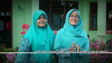 Hati Hati Dengan Mata - Sigma (Live Acapella Cover NADA)